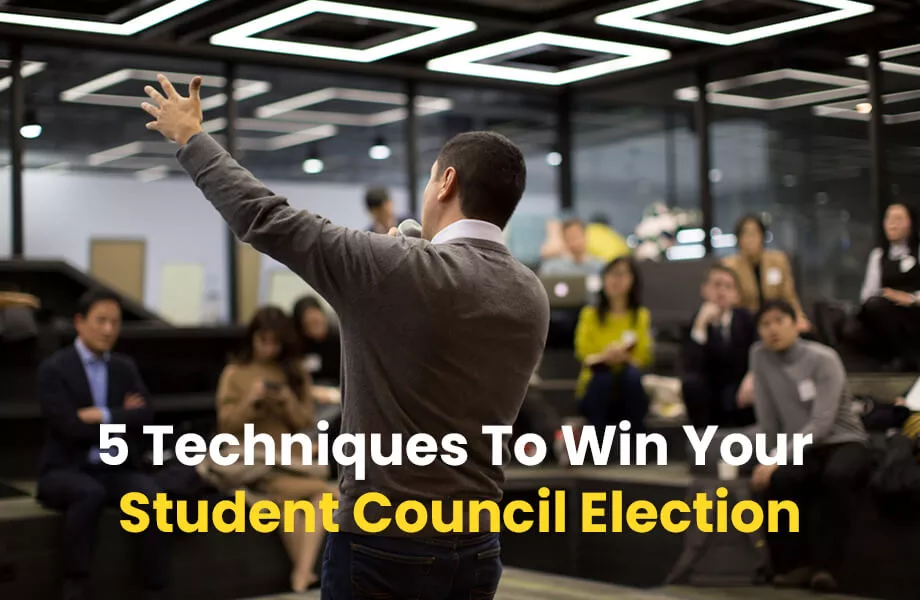 Techniques To Win Your Student Council Elections